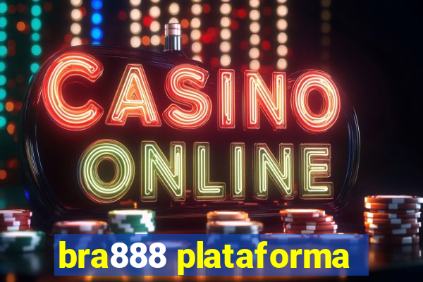 bra888 plataforma